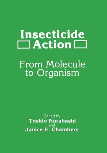 Insecticide Action. From molecule to organism
