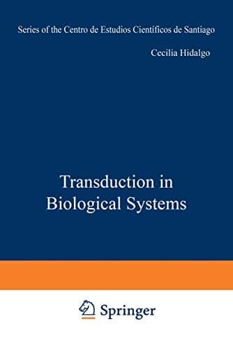 Transduction in Biological Systems (Series of the Centro De Estudios Científicos)