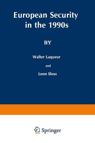 European Security in the 1990s Deterrence and Defense after the INF Treaty