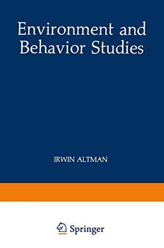 Environment and Behavior Studies: Emergence of Intellectual Traditions (Human Behavior and Environment)