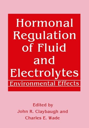 Hormonal Regulation of Fluid and Electrolytes Environmental Effects