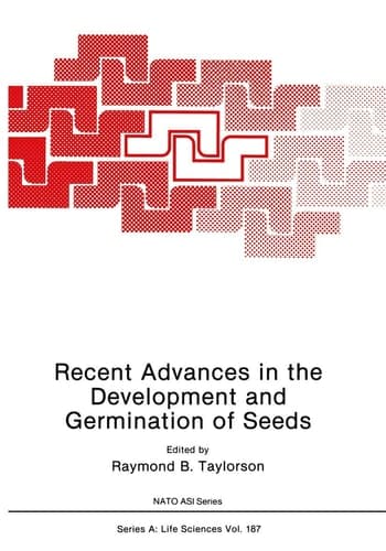 Recent Advances in the Development and Germination of Seeds (Nato Science Series A:)