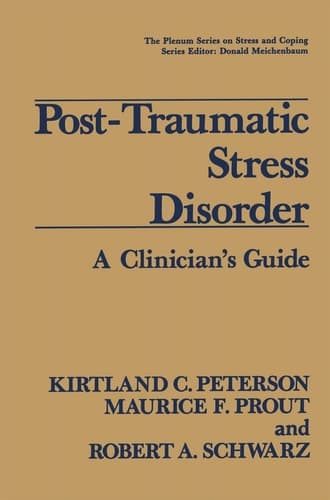 Post-Traumatic Stress Disorder A Clinician’s Guide