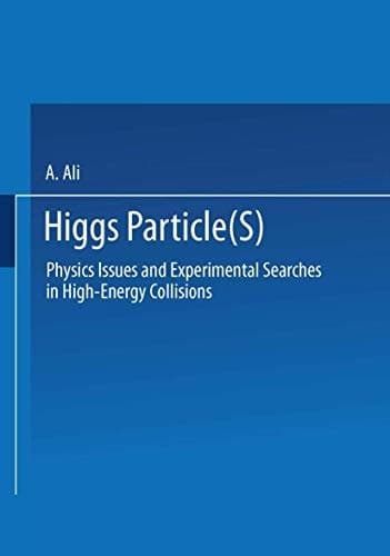 Higgs Particle(s): Physics Issues and Experimental Searches in High-Energy Collisions (Ettore Majorana International Science Series, 50)