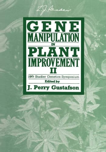 Gene Manipulation in Plant Improvement II 19th Stadler Genetics Symposium