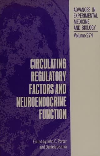 Circulating Regulatory Factors and Neuroendocrine Function (Advances in Experimental Medicine and Biology)