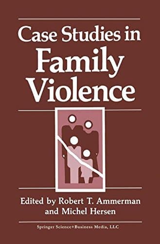 Case Studies in Family Violence (Plenum Series in Behavioral)