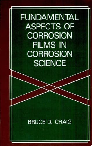 Fundamental Aspects of Corrosion Films in Corrosion Science