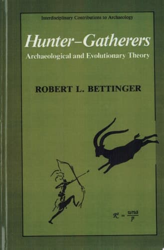 Hunter-Gatherers Archaeological and Evolutionary Theory