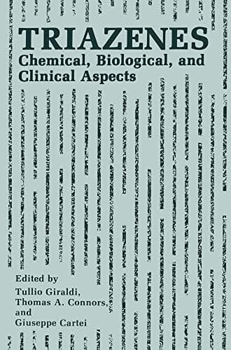 Triazenes: Chemical, Biological and Clinical Aspects
