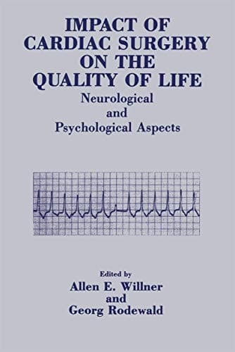 Impact of Cardiac Surgery on the Quality of Life Neurological and Psychological Aspects
