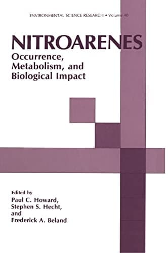 Nitroarenes: Occurence, Metabolism, Biological Impact (Environmental Science Research)