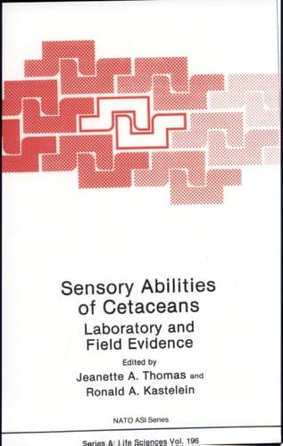 Sensory Abilities of Cetaceans Laboratory and Field Evidence