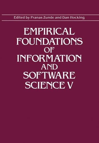 Empirical Foundations of Information and Software Science V (EMPIRICAL FOUNDATIONS OF INFORMATION AND SOFTWARE SCIENCE, 5TH)