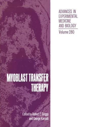 Myoblast Transfer Therapy (Advances in Experimental Medicine & Biology)