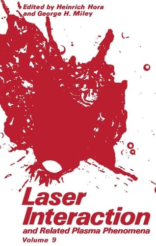 Laser Interaction and Related Plasma Phenomena Volume 9