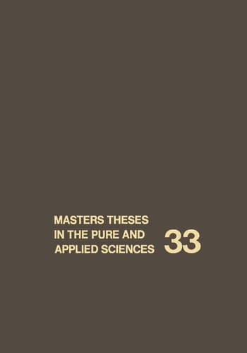 Masters Theses in the Pure and Applied Sciences Accepted by Colleges and Universities of the United States and Canada. Volume 33