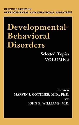 Developmental-behavioral Disorders Selected Topics