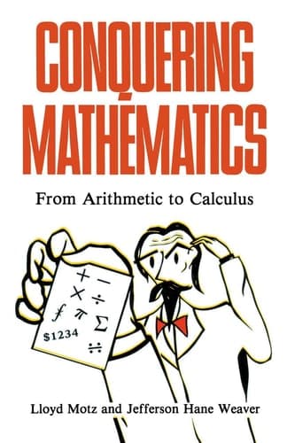 Conquering Mathematics: From Arithmetic to Calculus