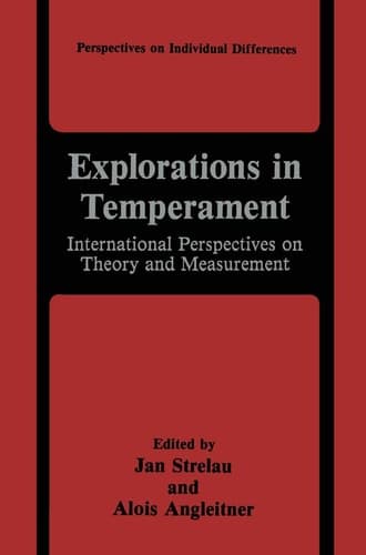 Explorations in Temperament: International Perspectives on Theory and Measurement (Perspectives on Individual Differences)