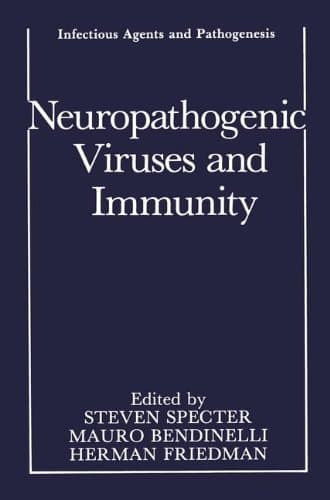Neuropathogenic Viruses and Immunity (Infectious Agents and Pathogenesis)