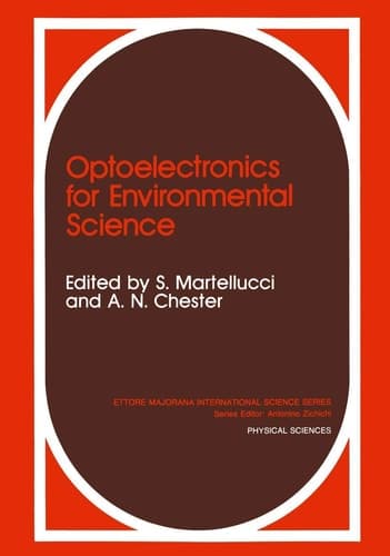 Optoelectronics for Environmental Science: Proceedings of the 14th course of the International School of Quantum Electronics on Optoelectronics for ... Majorana International Science Series)