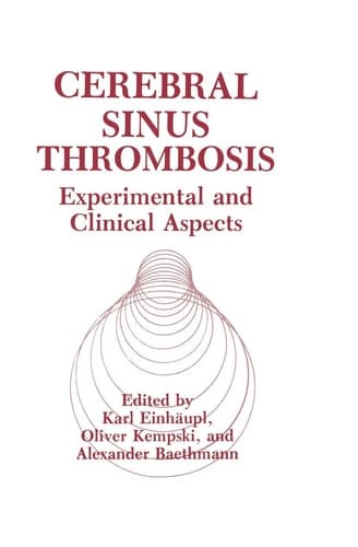 Cerebral Sinus Thrombosis Experimental and Clinical Aspects