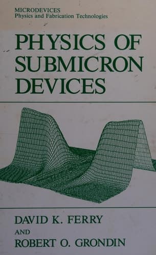 Physics of Submicron Devices (Microdevices)