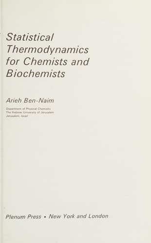 Statistical Thermodynamics for Chemists and Biochemists