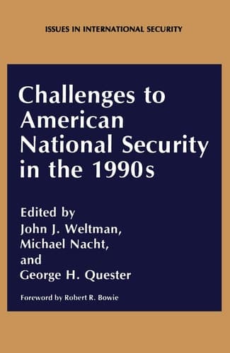 Challenges to American National Security in the 1990s (Issues in International Security)