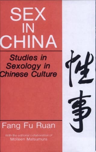 Sex in China Studies in Sexology in Chinese Culture