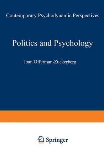 Politics and Psychology: Contemporary Psychodynamic Perspectives