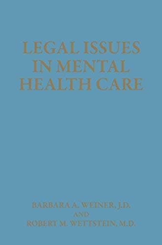 Legal Issues in Mental Health Care