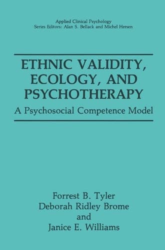 Ethnic Validity, Ecology, and Psychotherapy A Psychosocial Competence Model