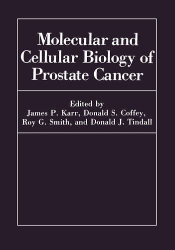 Molecular and Cellular Biology of Prostate Cancer (Advances in Experimental Medicine and Biology)