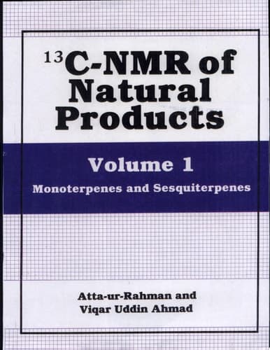 13C-NMR of Natural Products Volume 1 Monoterpenes and Sesquiterpenes