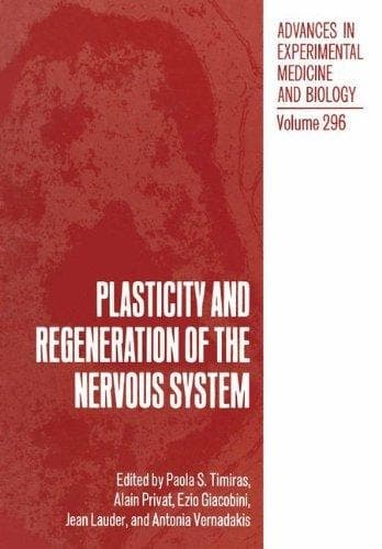 Plasticity and Regeneration of the Nervous System (Advances in Experimental Medicine & Biology)