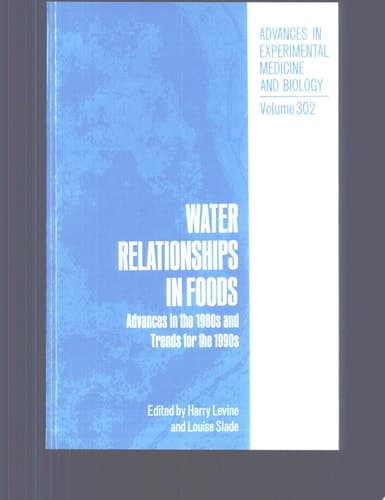 Water Relationships in Foods Advances in the 1980s and Trends for the 1990s