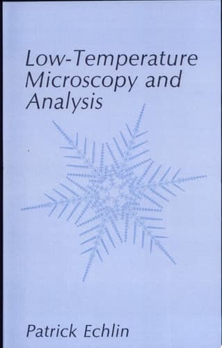 Low-Temperature Microscopy and Analysis
