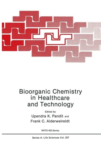 Bioorganic Chemistry in Healthcare and Technology (Nato Science Series A:)