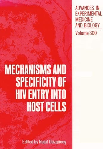 Mechanisms and Specificity of HIV Entry into Host Cells (Advances in Experimental Medicine & Biology)