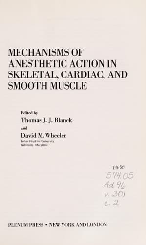 Mechanisms of Anesthetic Action in Skeletal, Cardiac, and Smooth Muscle