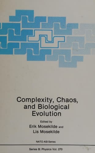 Complexity, Chaos, and Biological Evolution (Nato Science Series B:)