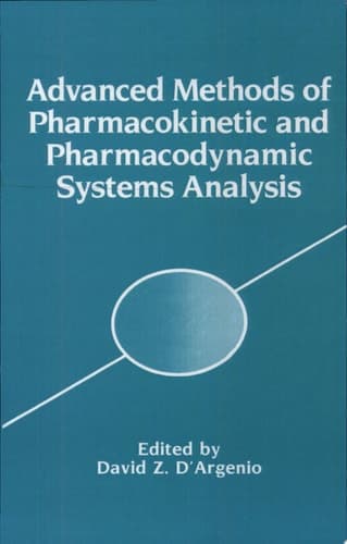 Advanced Methods of Pharmacokinetic and Pharmacodynamic Systems Analysis