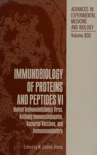 Immunobiology of Proteins and Peptides VI Human Immunodeficiency Virus, Antibody Immunoconjugates, Bacterial Vaccines, and Immunomodulators