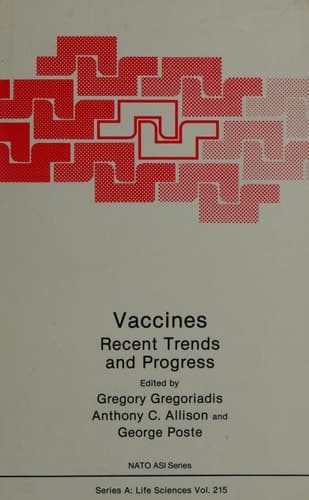 Vaccines Recent Trends and Progress. Proceedings of a NATO Advanced Study Institute, Cape Sounion Beach 1990