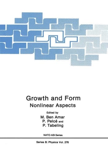 Growth and Form: Nonlinear Aspects (Nato Science Series B:)