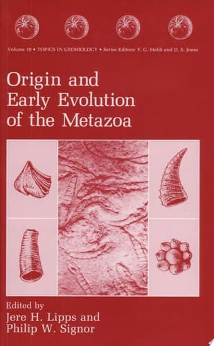 Origin and Early Evolution of the Metazoa