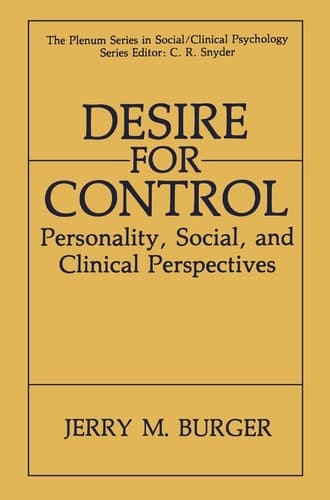 Desire for Control Personality, Social and Clinical Perspectives