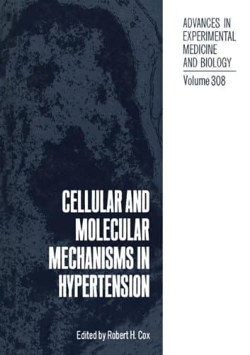 Cellular and Molecular Mechanisms in Hypertension (Advances in Experimental Medicine & Biology)